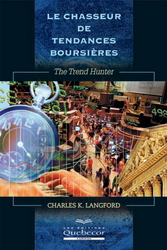 image de couverture du livre: Le chasseur de tendances boursières